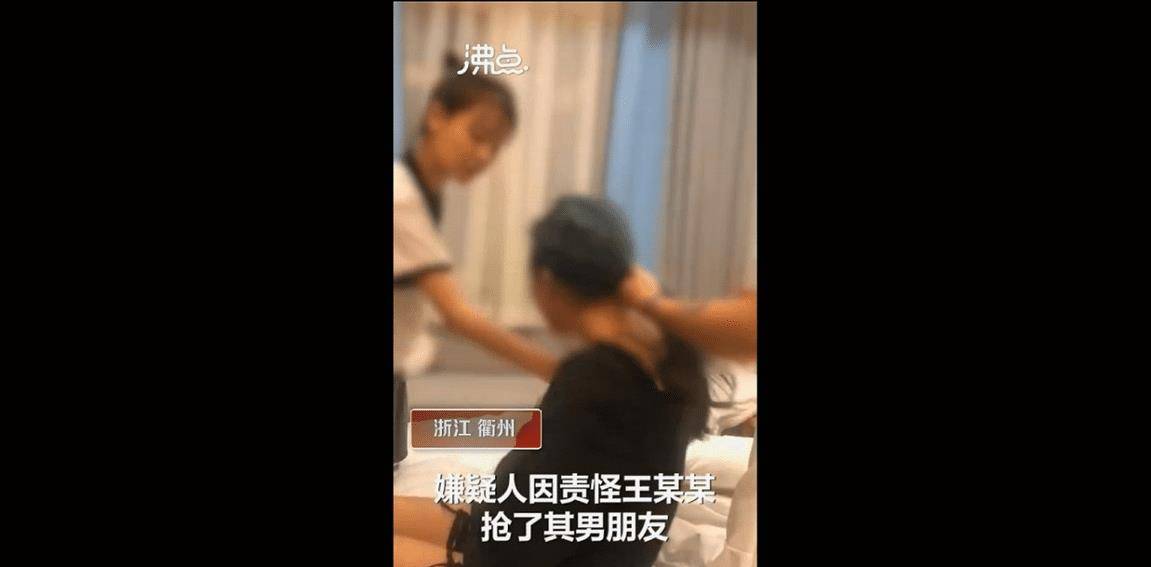 原创浙江一女子宾馆内遭3女掌掴辱骂,施暴者:谁让她抢我男朋友!