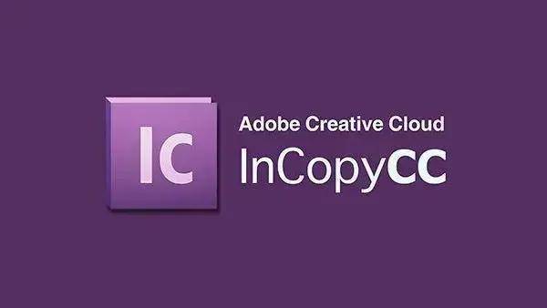 写做编纂软件IC软件下载 一键下载+安拆教程 Adobe InCopy CC2022