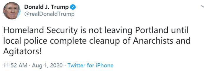 警告|特朗普再向波特兰发出警告：除非没暴力示威者，否则联邦特工不撤！