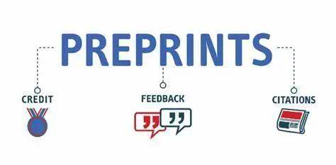 预印本preprint平台火了但是真的靠谱吗