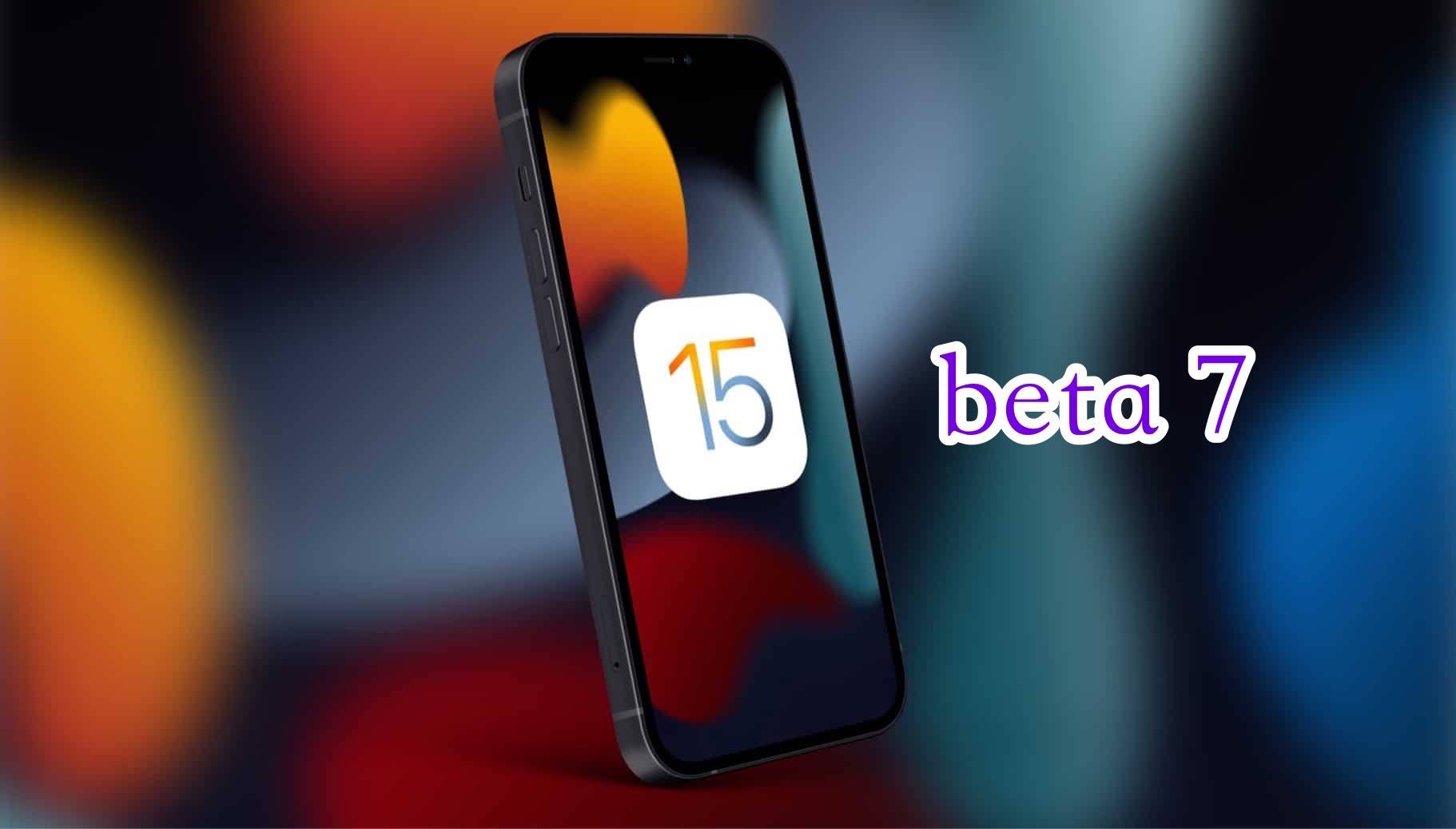 用户|iOS 15.0 beta 7 发布，新增 5 项改进