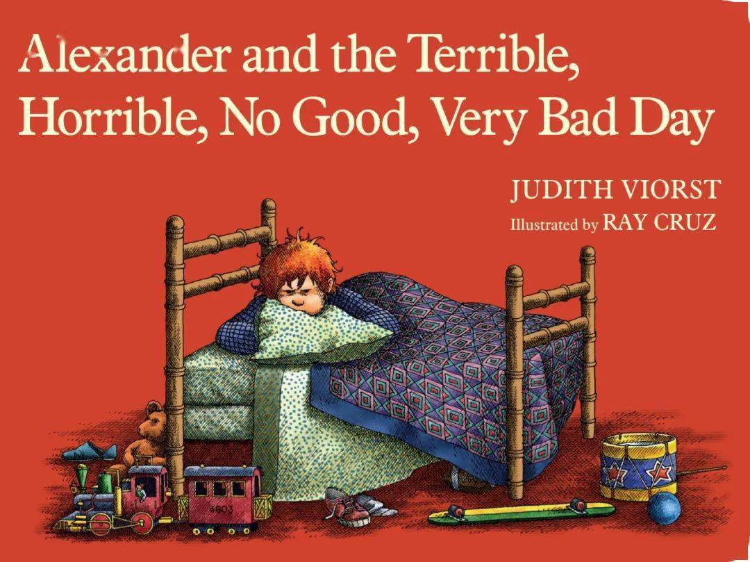 就像alexander and the terrible, horrible, no good, very bad day