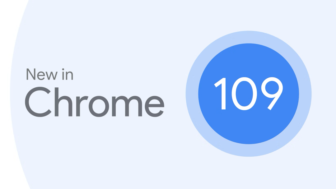 Chrome109发布，最后一个支持Windows7—8的版本