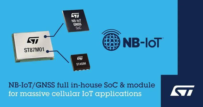 意法半导体推出带GNSS定位功能的NB-IoT工业级模块 集成了先进安全功能