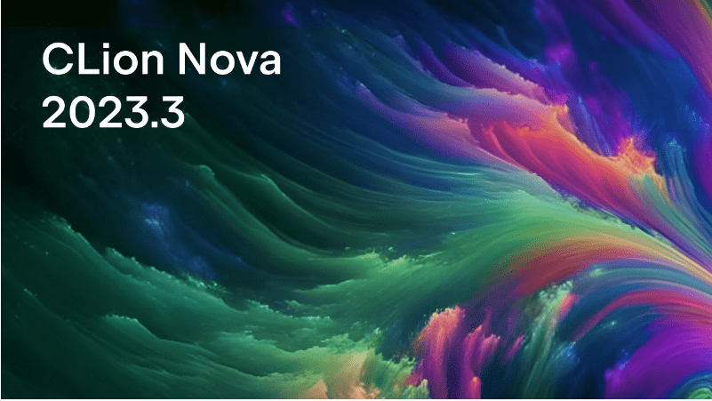 JetBrains 推出全新 C/C++ IDE 开发工具 CLion Nova，预览版免费